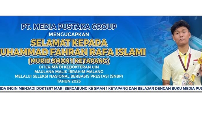 Murid SMAN 1 Ketapang Diterima Dikedokteran Universitas Ternama di Malang Melalui SNBP, Direktur PT Media Pustaka Group Ucapkan Selamat
