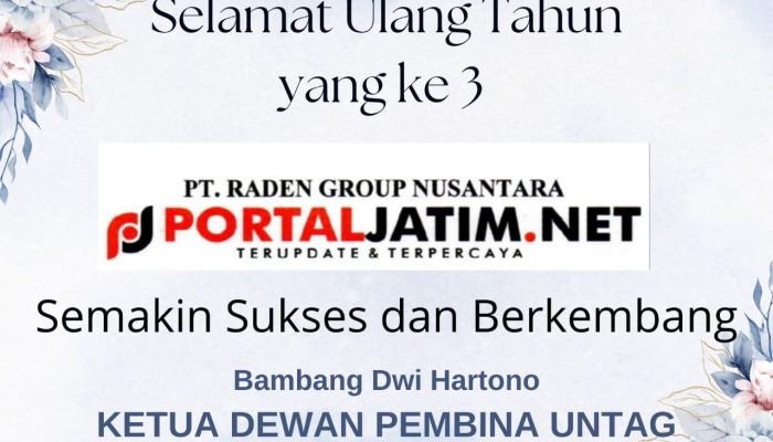 Ketua Dewan Pembina UNTAG Ucapkan Selamat HUT Media Portal Jatim ke 3